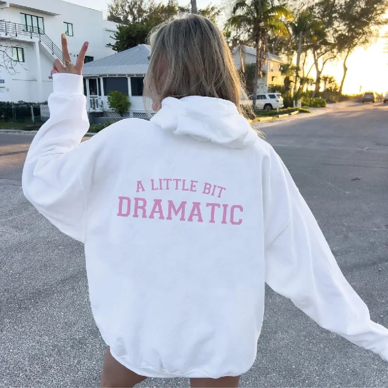 A little bit dramatic girl hoodie oversized