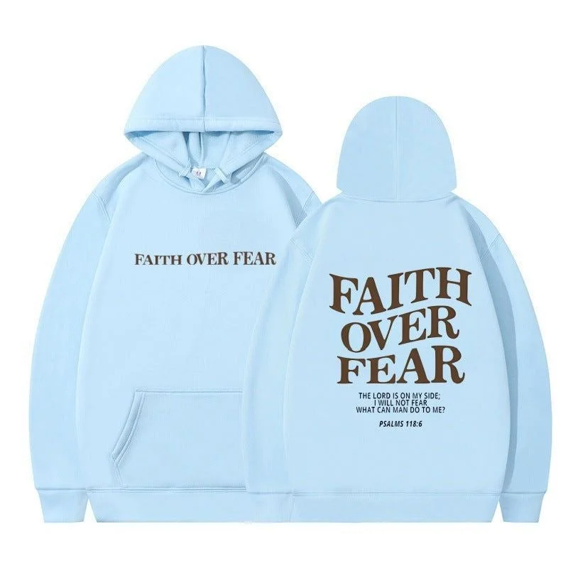 Faith over fear hoodies oversized